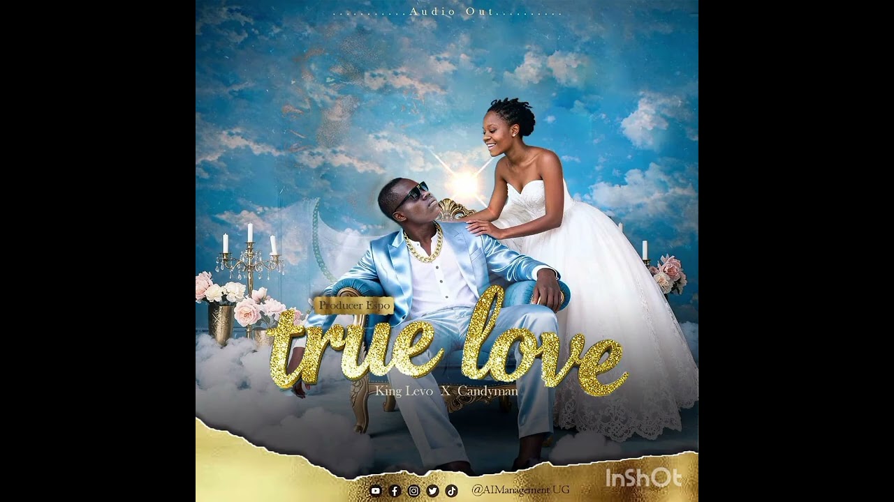 True love by King Levo and candy man.