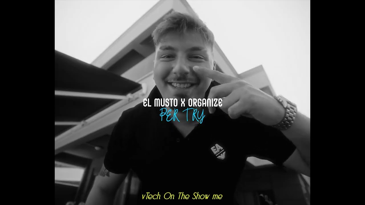 ELMUSTO x ORGANİZE - Of Of Of X Per Try | MİX vTechreal