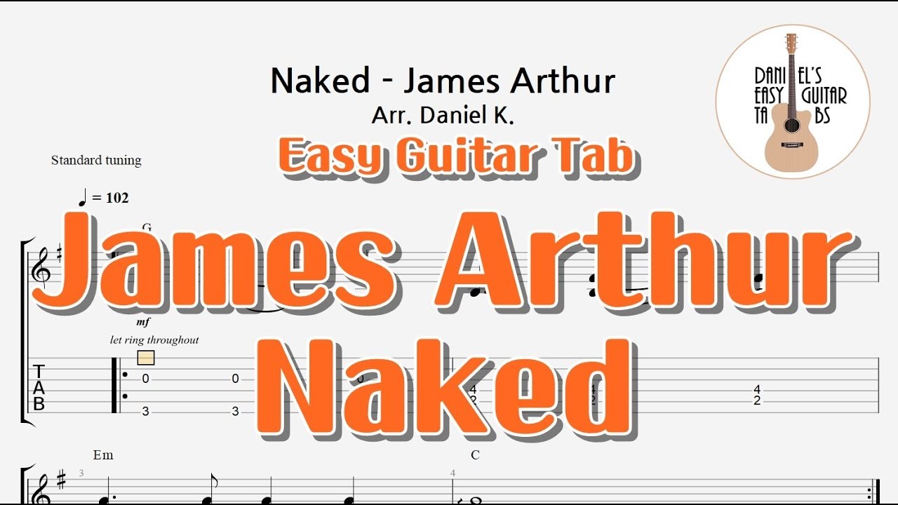 (Easy Guitar Tab) Naked - James Arthur / 핑거스타일 쉬운기타타브악보 / Finger-Style Guitar Tab