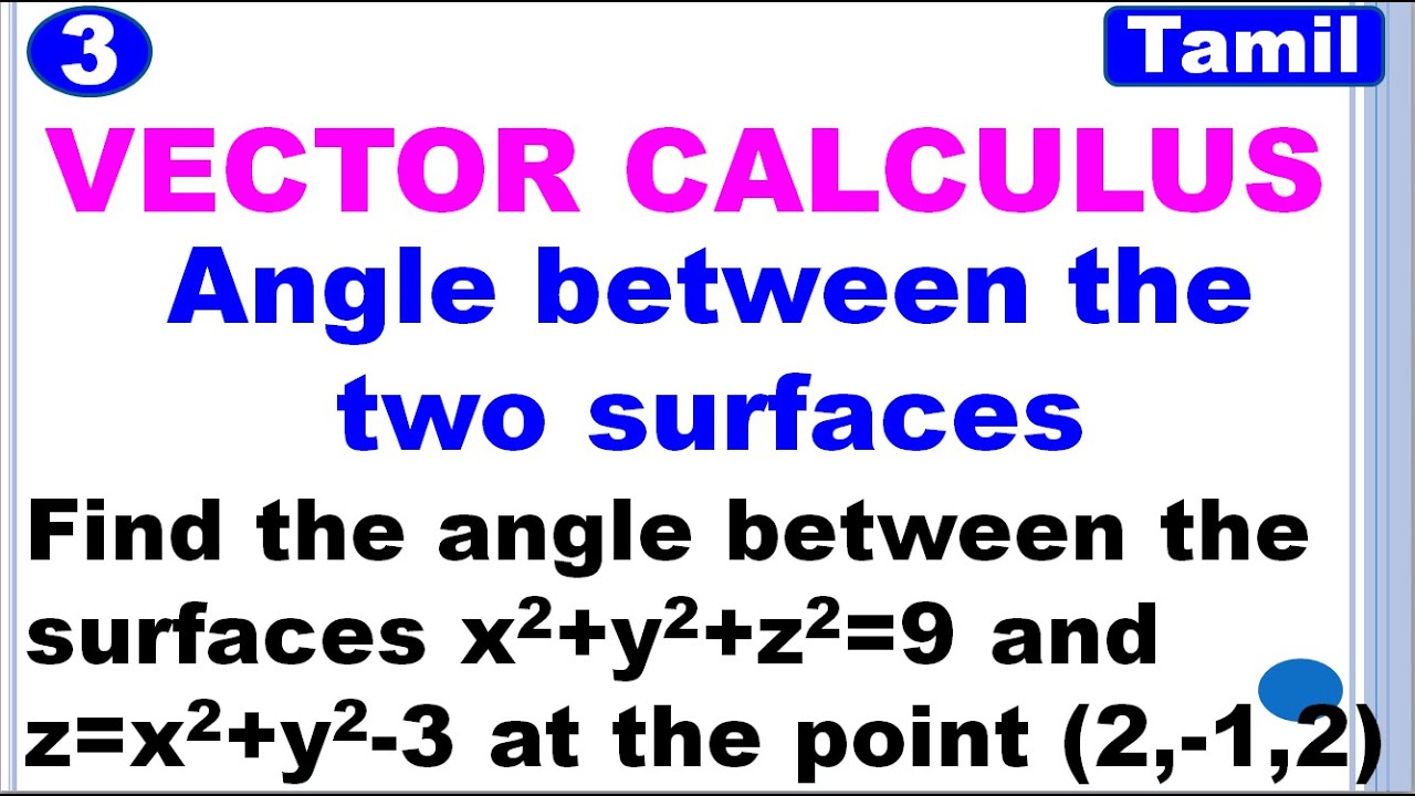 MA3452 | VCCF | Unit 1 | Vector Calculus | Angle between the two surfaces | Problem in Tamil