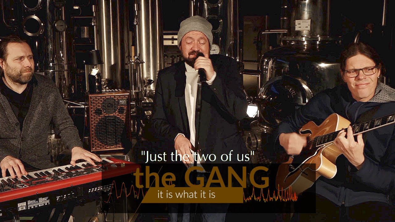 #14 Just the two of us - The Gang - It is what it is