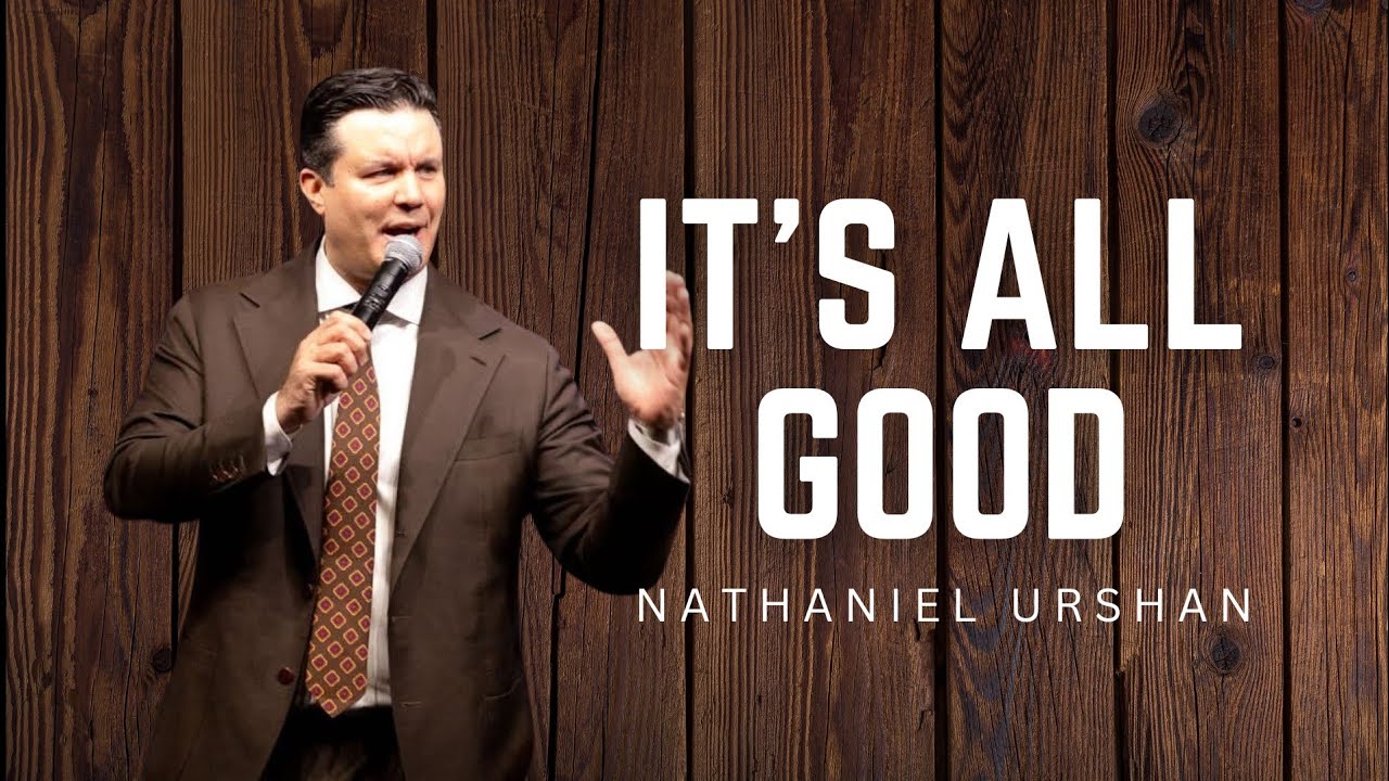 Nathaniel Urshan - IT'S ALL GOOD