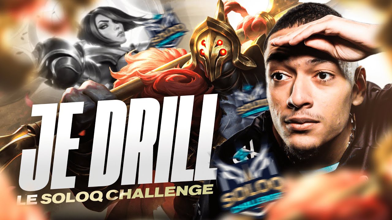 JE DRILL LES GAMES DU SOLOQ CHALLENGE !