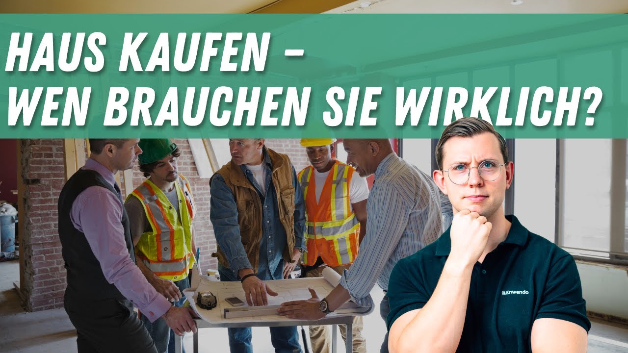 Sachverständigen, Handwerker, Energieberater, …  - wen brauchen Hauskäufer wann?
