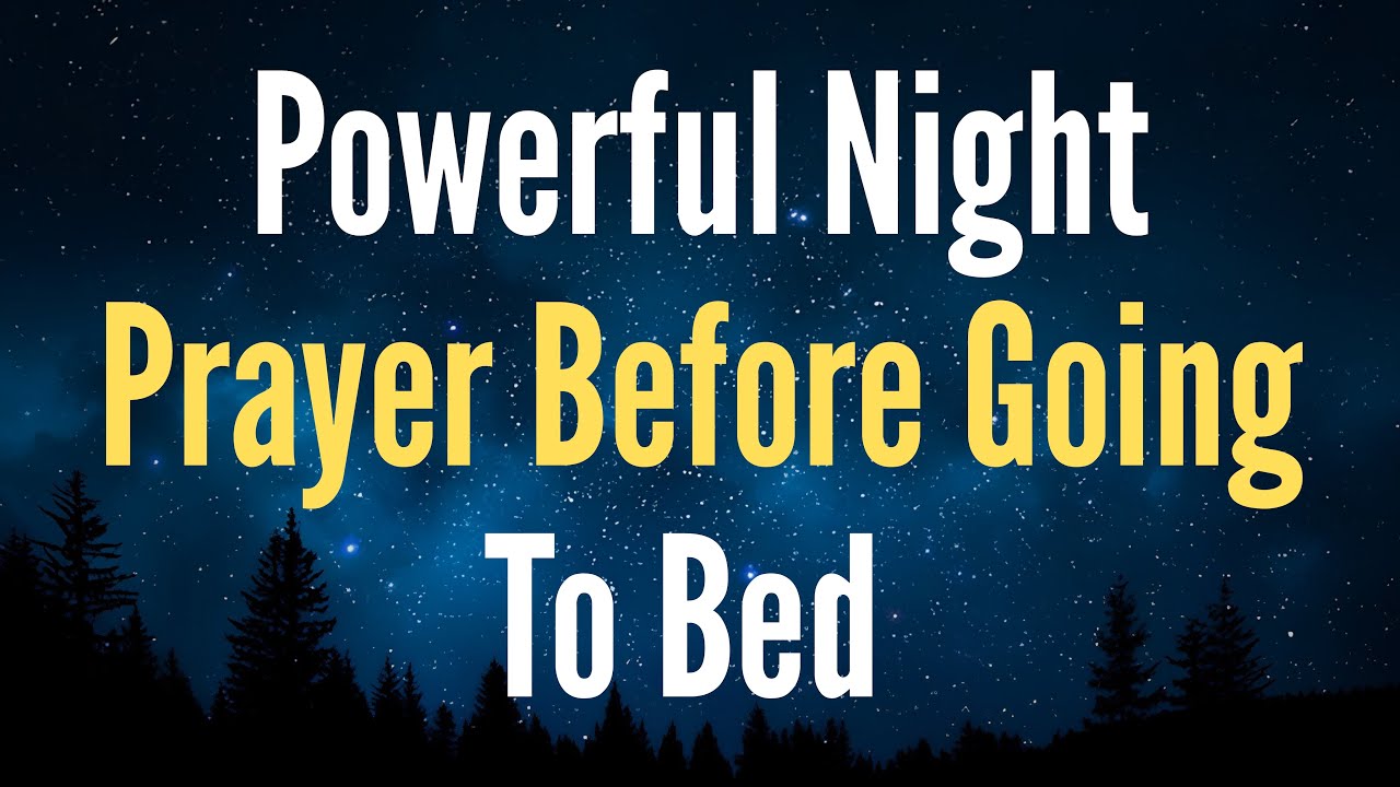 Watch What happens When You Say This Powerful Night Prayer For Adults