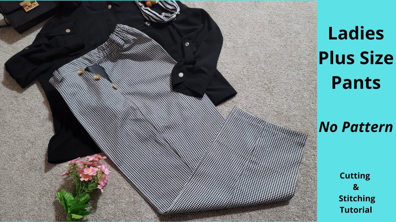 Ladies Tweed Plus size Pants/ No pattern, Beginners Friendly / Stitchin Time Creations