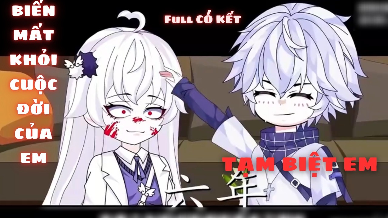 Full VerSion CÓ KẾT | BIẾN MẤT KHỎI CUỘC ĐỜI CỦA EM | [ Sở Sinh ]