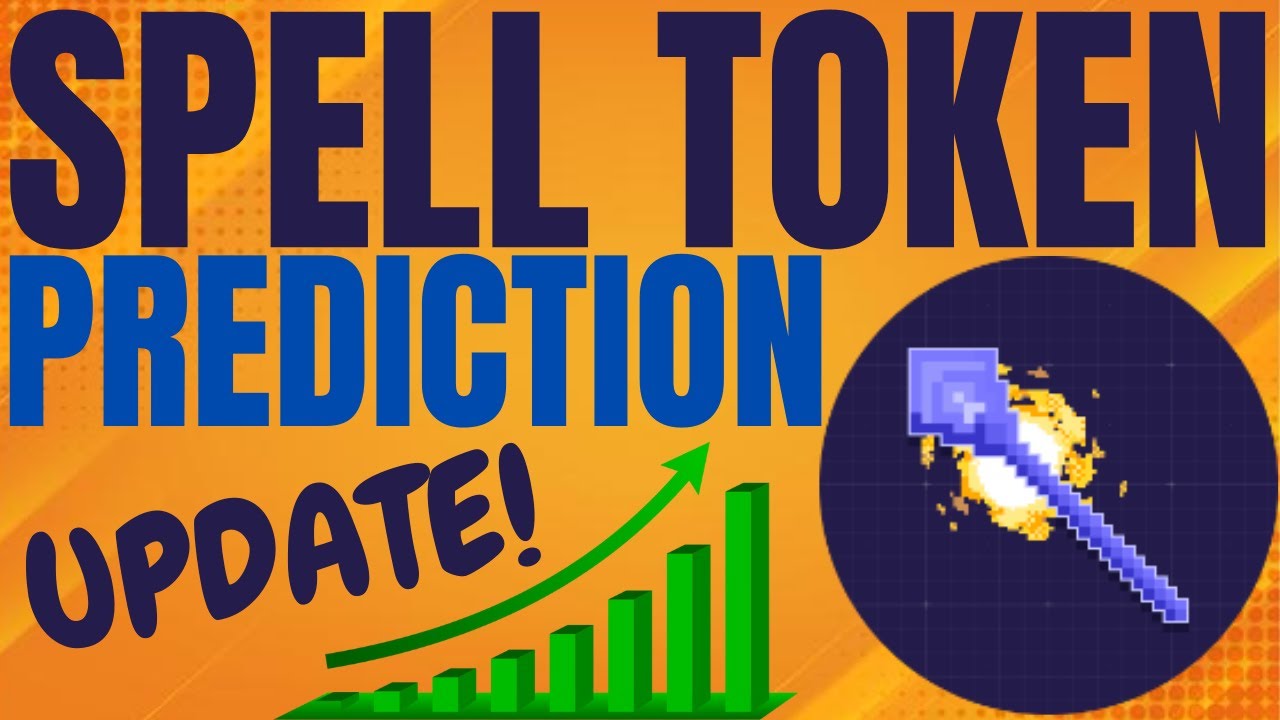 SPELL TOKEN CRYPTO PRICE UPDATE! SPELL TOKEN PRICE PREDICTION 2022! SPELL TOKEN FORECAST