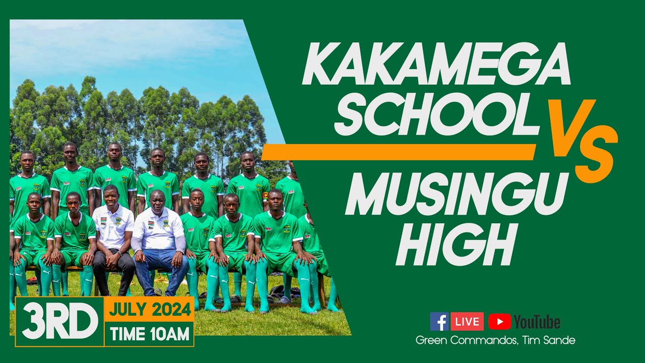 Live: Kakamega School vs Musingu School | Kakamega County School Games | KSSSA