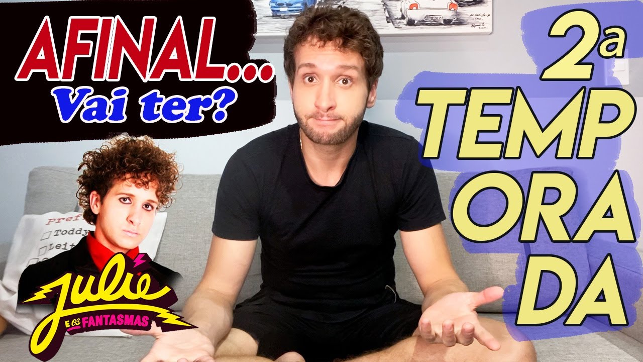 SEGUNDA Temporada de Julie e os Fantasmas! Vai ter? Por que não teve? TE CONTO TUDO!