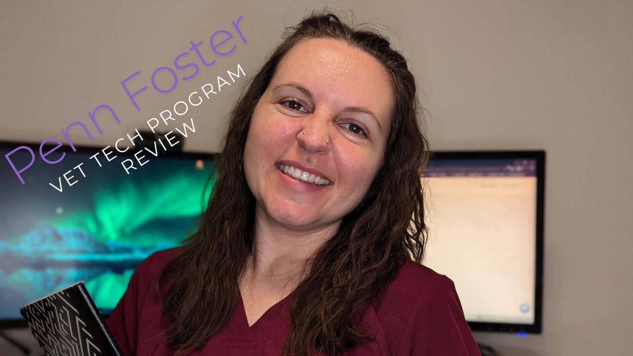 Penn Foster Vet Tech Program Experience / Semesters 1 & 2