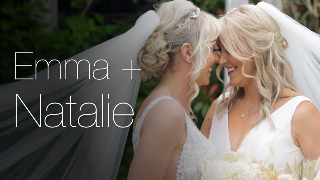 Emma + Natalie - Wedding Highlights Reel