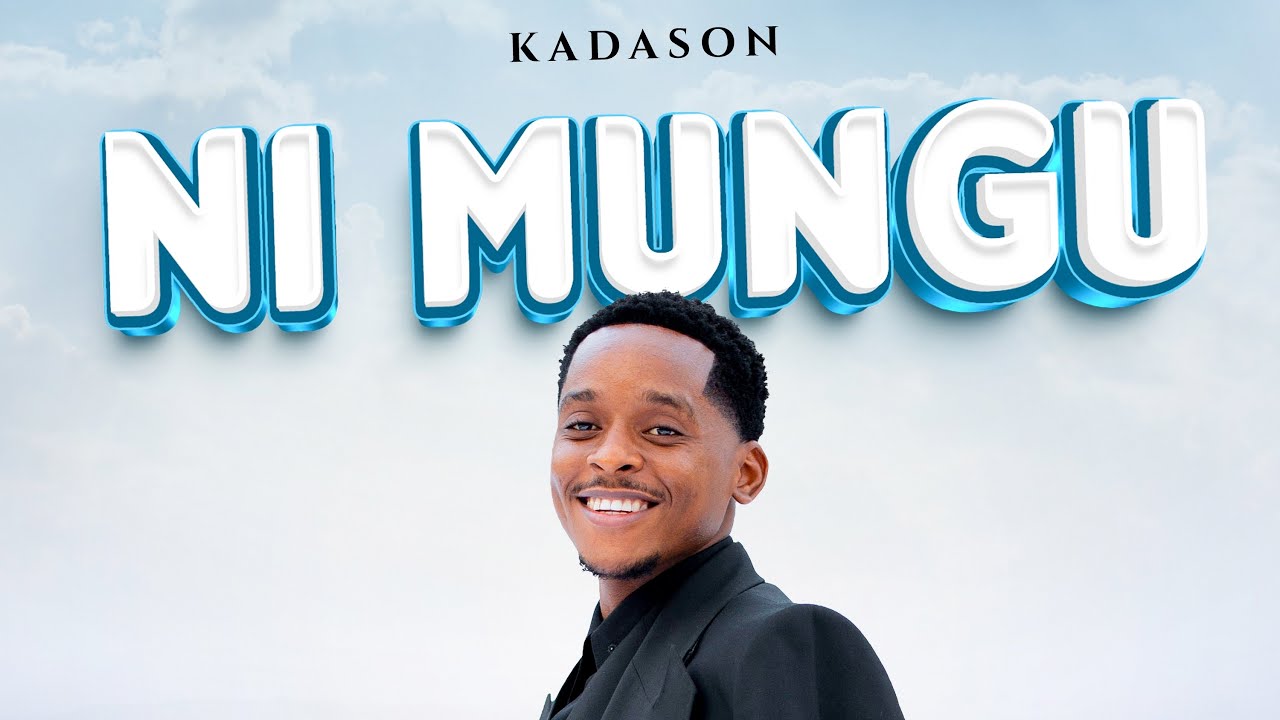 Kadason - Ni Mungu