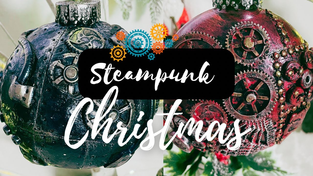 I used what?!! Mixed Media \ Steampunk | Christmas Ornaments | Dollar Tree DIY
