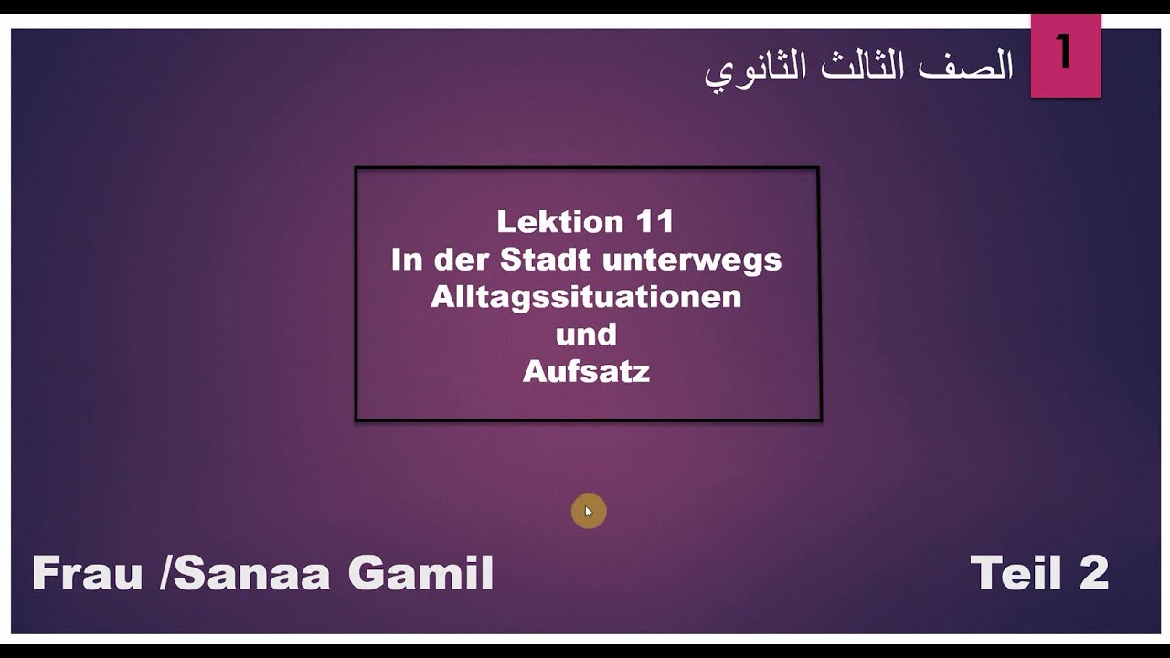 Lektion 11 Teil 2  Alltassituationen und Aufsatz
