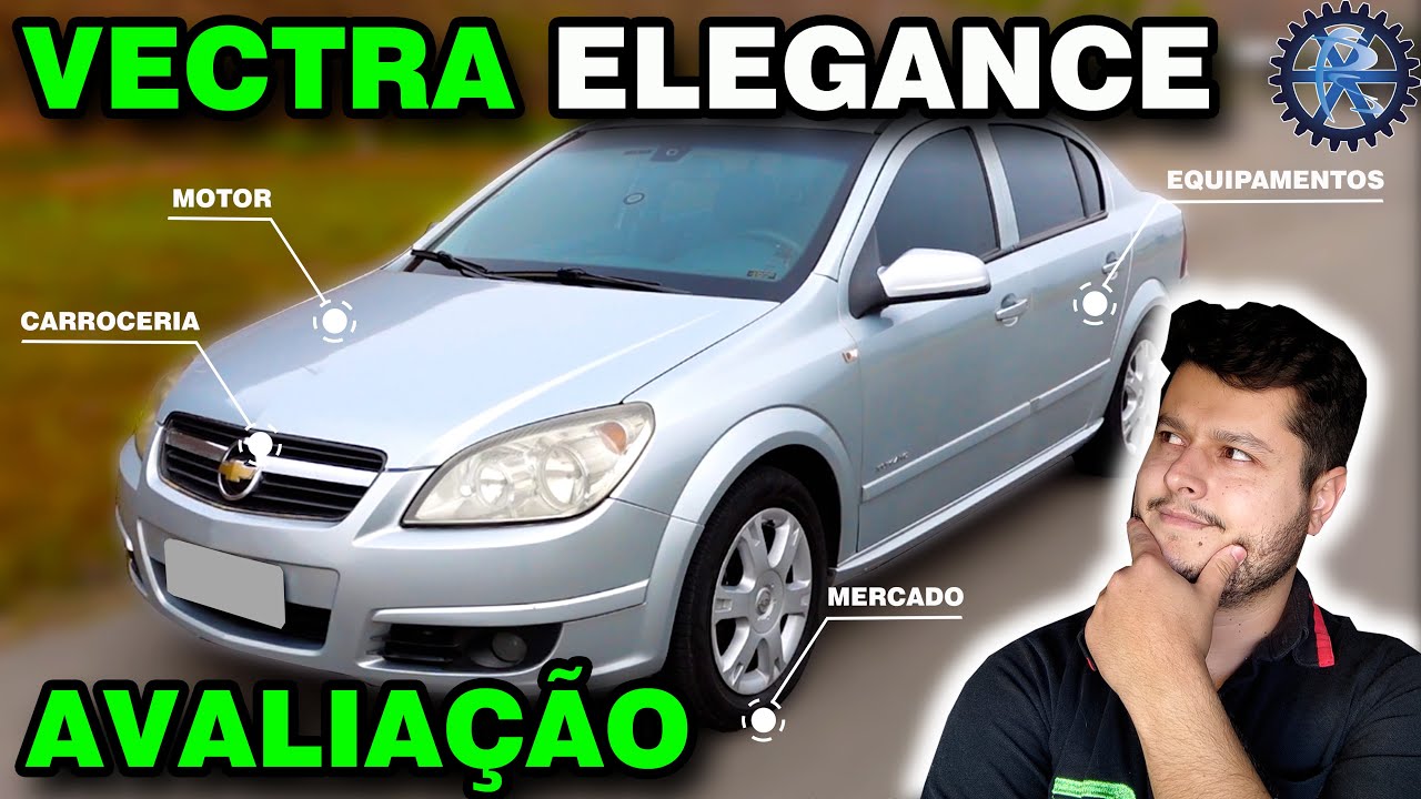 VECTRA ELEGANCE 2.0 2007 | AVALIAÇÃO em detalhes