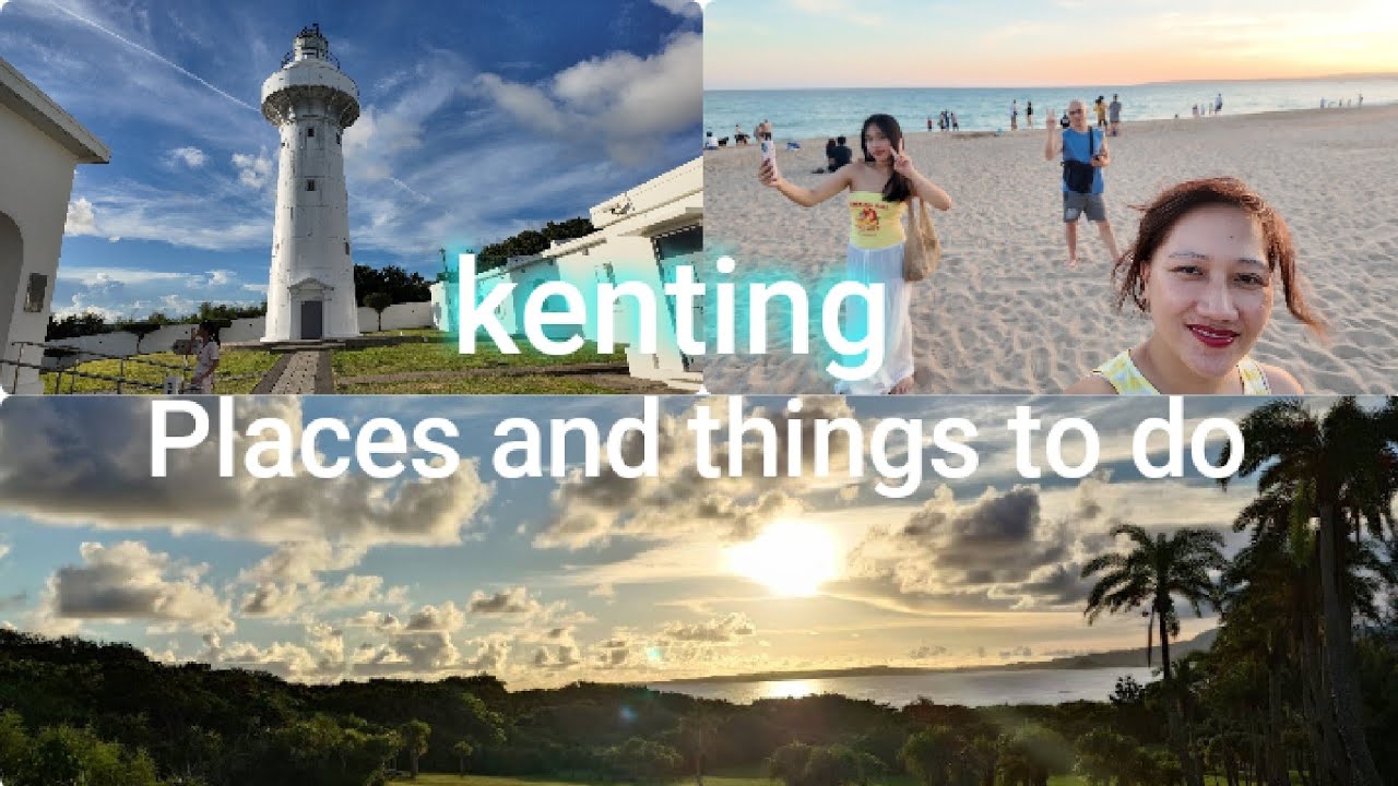 Places and Things to do in KENTING, TAIWAN