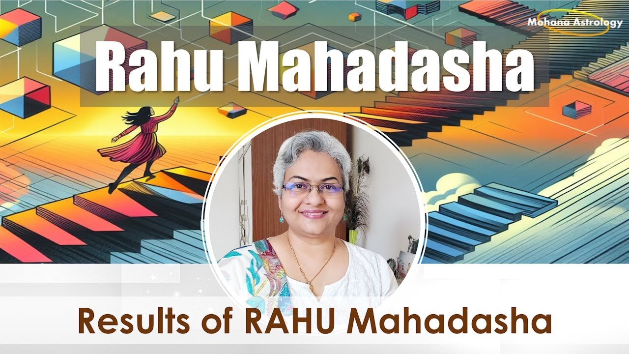 Rahu Mahadasha Results | Effects of Rahu Mahadasha | Mohana Astrology