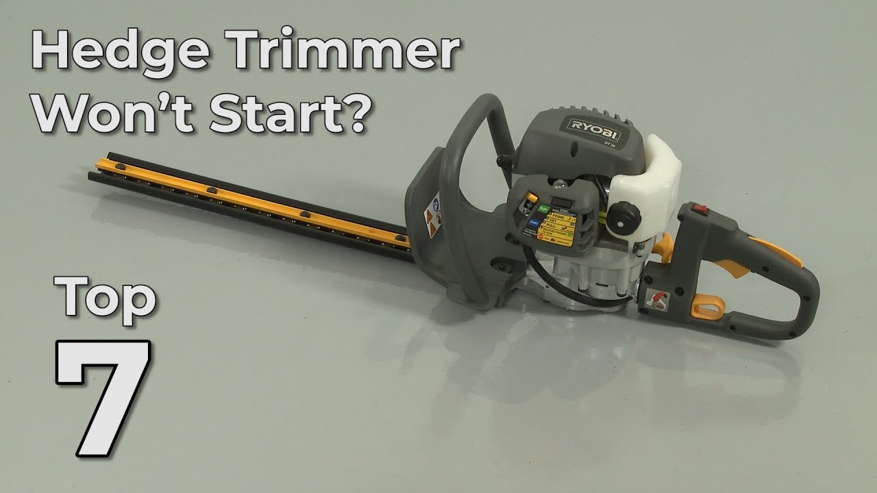 Top Reasons Hedge Trimmer Won't Start  — Hedge Trimmer Troubleshooting