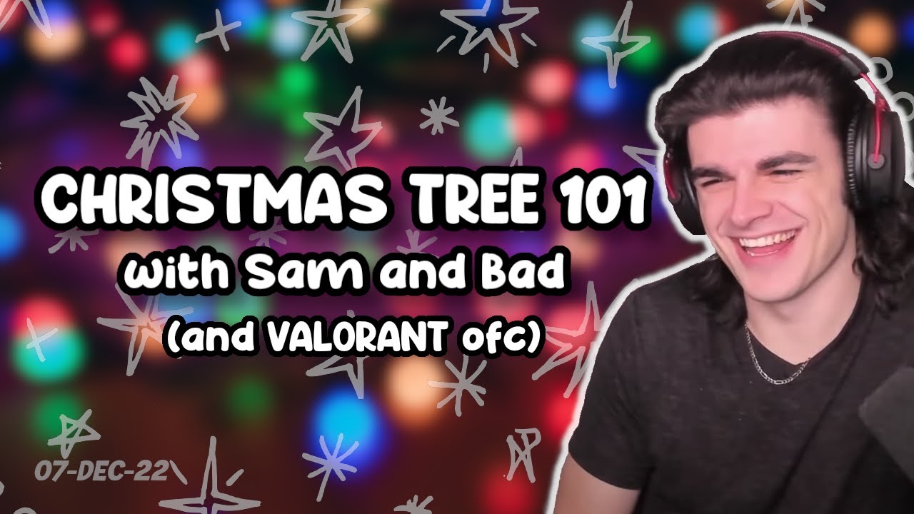 DECORATING FOR CHRISTMAS w/ SAM & BBH🎄 PLUS VALORANT w/ FRIENDS - Foolish VOD