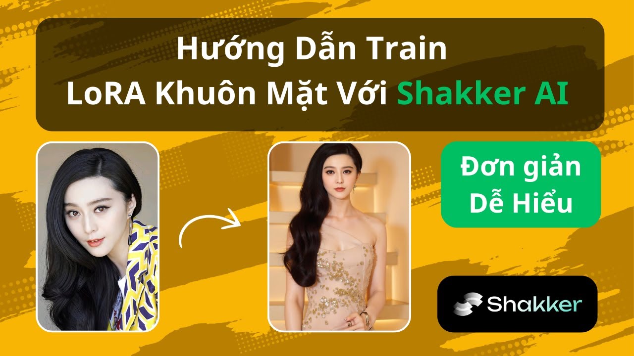 Hướng dẫn Train Lora khuôn mặt để tạo ảnh AI cá nhân xịn xò trên Shakker AI hoàn toàn miễn phí