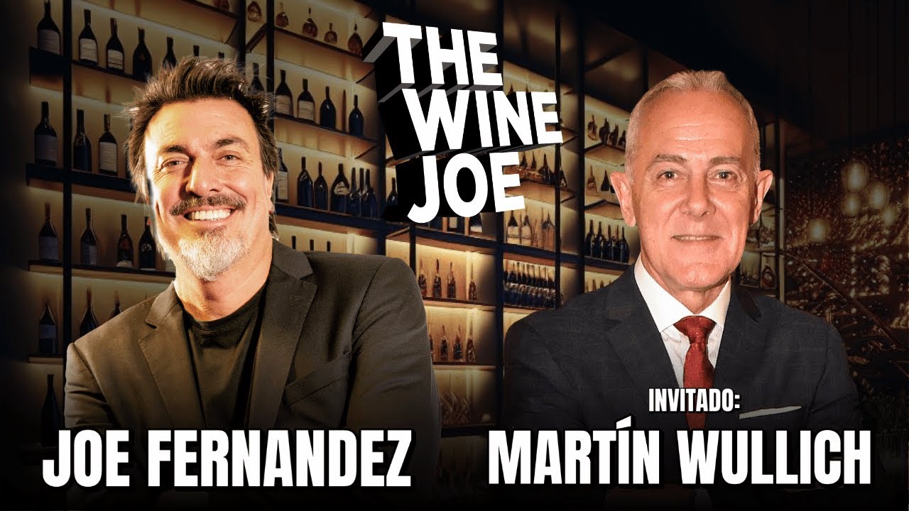 MARTIN WULLICH con #JoeFernandez ⎥#THEWINEJOE #22⎥EN VIVO
