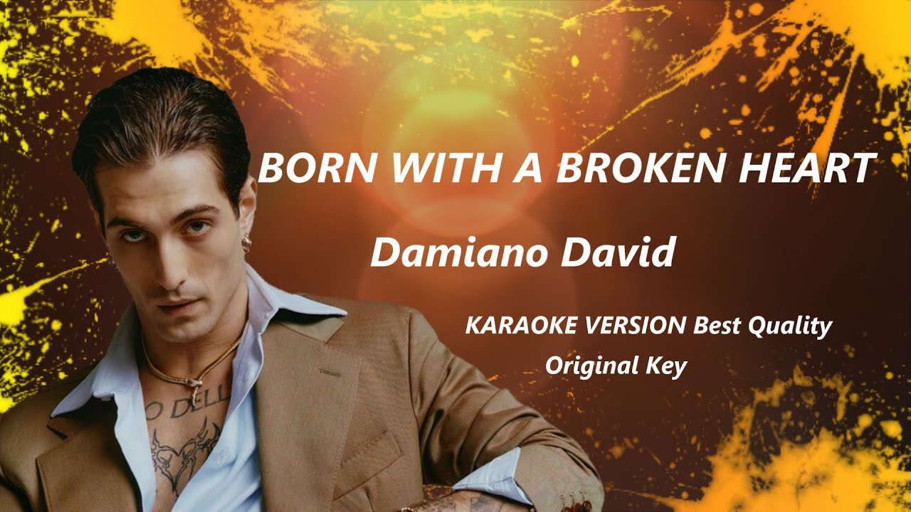 Born With A Broken Heart Damiano David KARAOKE Best Quality