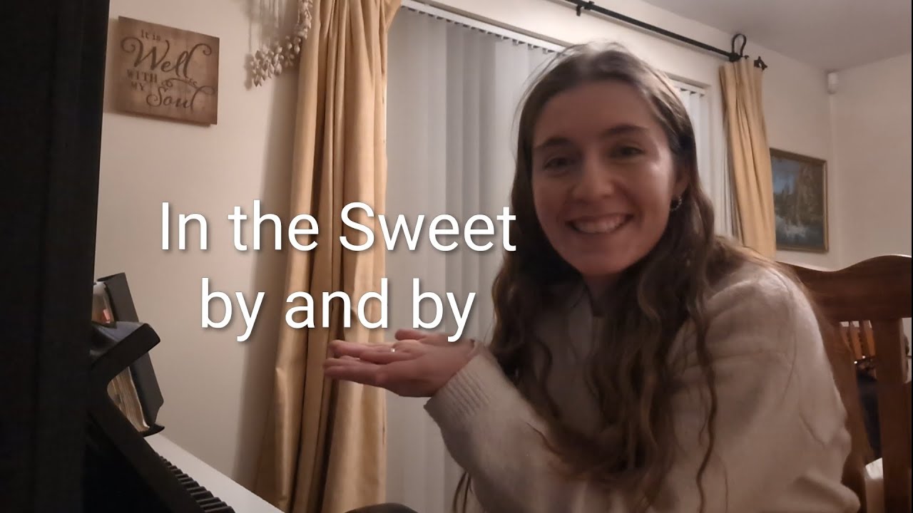 In the Sweet by and by - Hymn (Cover with lyrics)