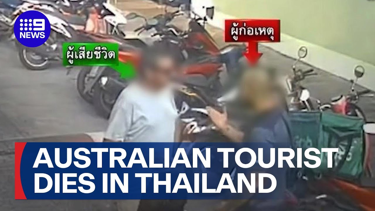 Australian tourist dies after alleged assault in Thailand | 9 News Australia