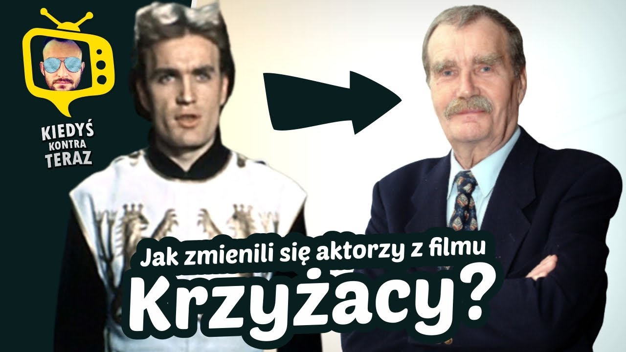 Krzyżacy 1960 Obsada: Kiedyś i Teraz ★ 2021