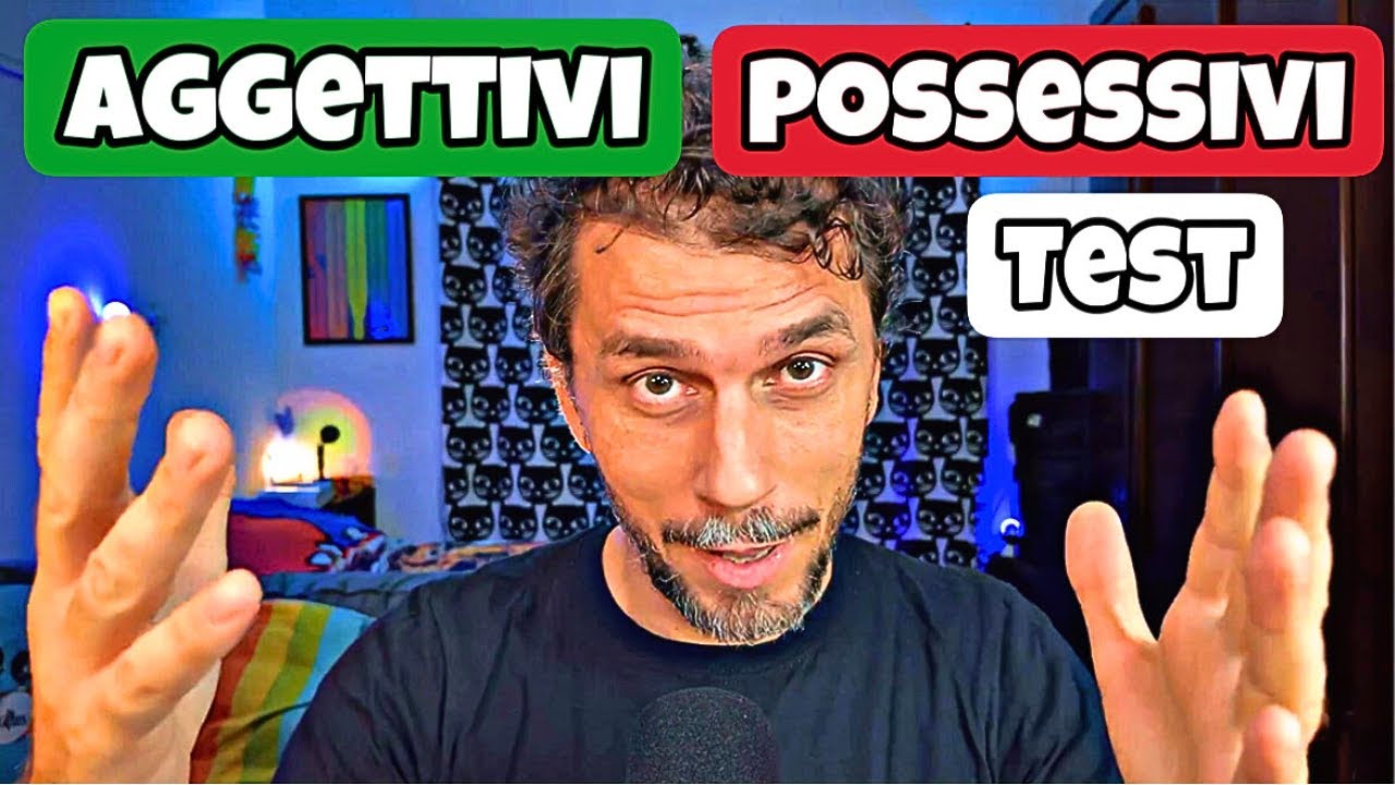 Aggettivi possessivi italiano TEST Learn italian italiano per stranieri A2