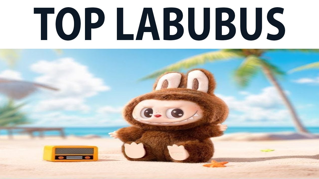 Top Labubu