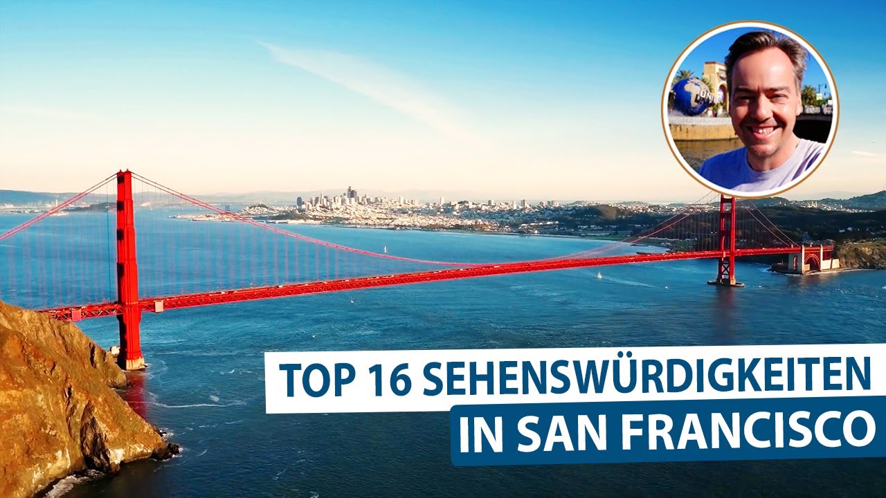 Wunderschönes San Francisco - Top 16 Sehenswürdigkeiten in The City by the Bay