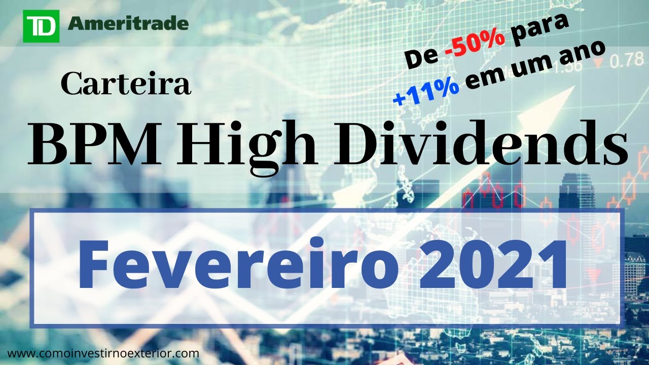 Carteira BPM High Dividends Fevereiro 2021 e planilha de investimentos - Como Investir no Exterior