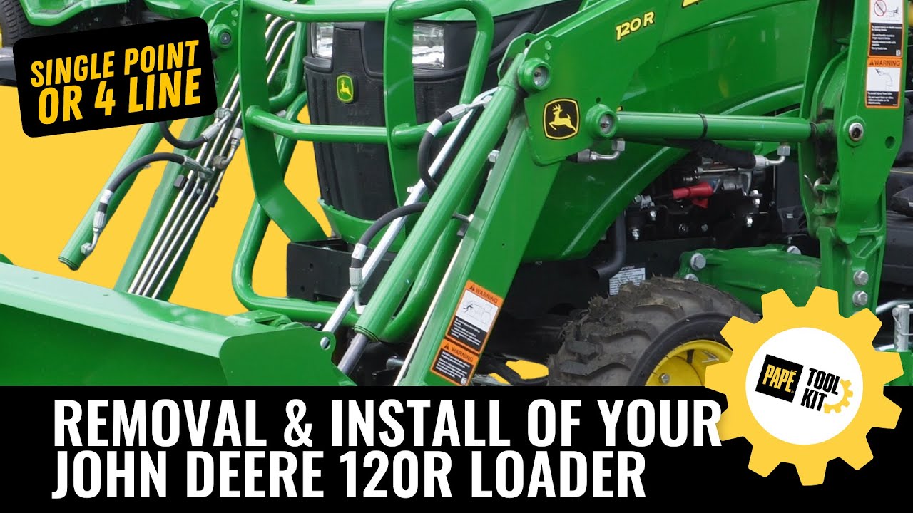 Removal and Install of Your John Deere 120R Loader