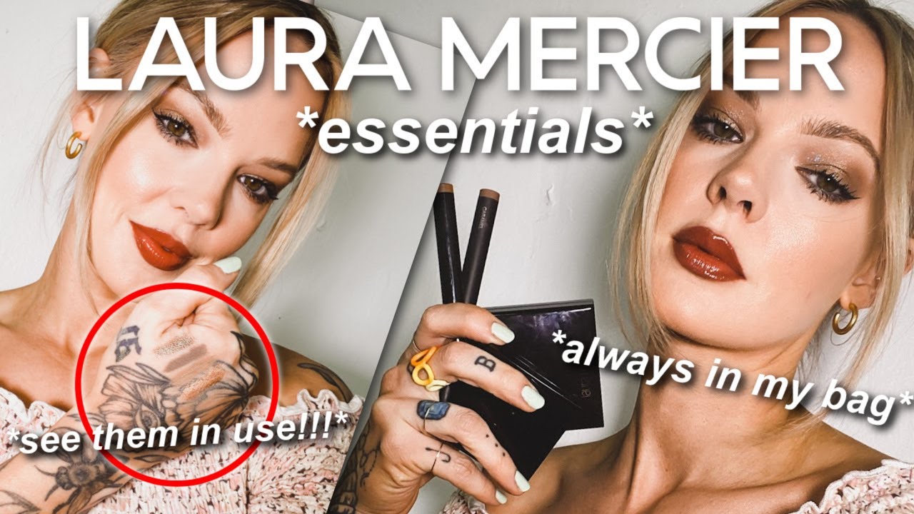 5 PRODUCTS YOU NEED FROM LAURA MERCIER (absolute essentials from Laura Mercier)