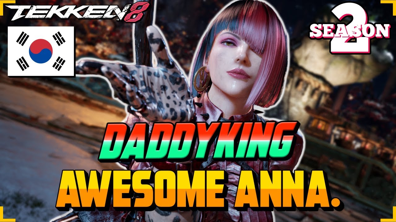 DADDYKING’s Awesome ANNA Is a RANKED MONSTER In Tekken 8!