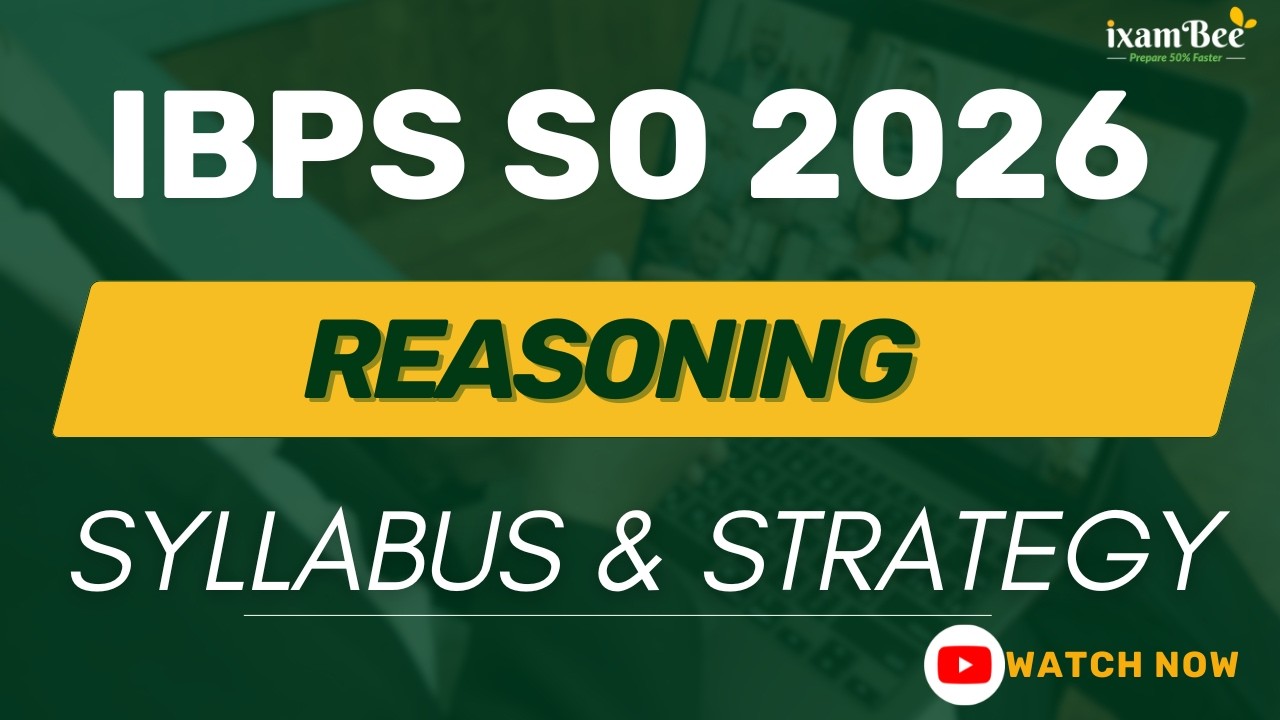 IBPS SO Reasoning Strategy 2026 | IBPS SO Reasoning Syllabus