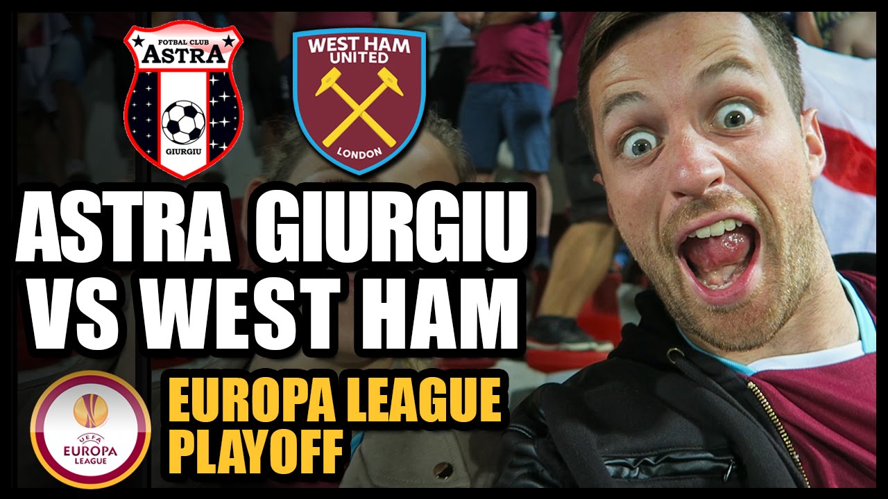 ASTRA GIURGIU vs WEST HAM - Europa League Playoff 2016/17
