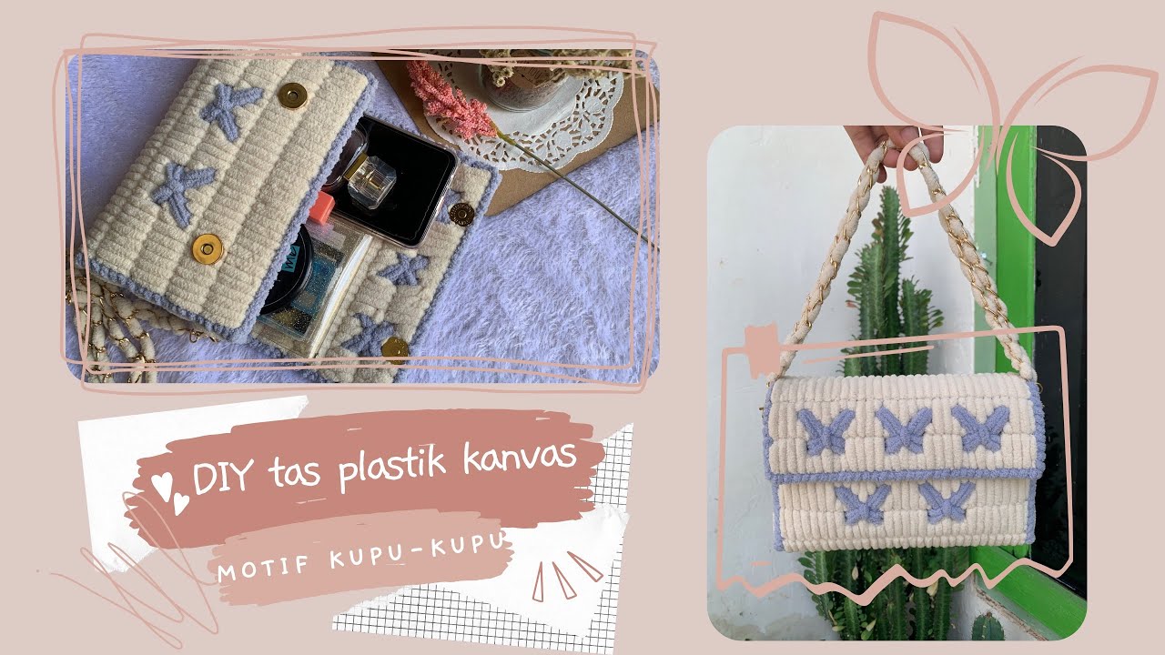 Tutorial motif kupu-kupu | DIY tas plastik kanvas untuk pemula | ide usaha | tas rajut handmade
