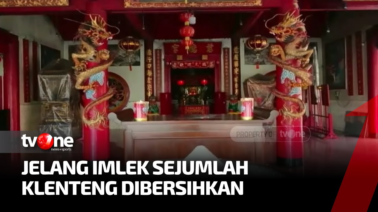 Jelang Tahun Baru Imlek, Sejumlah Klenteng di Berbagai Daerah Lakukan Bersih-bersih | tvOne