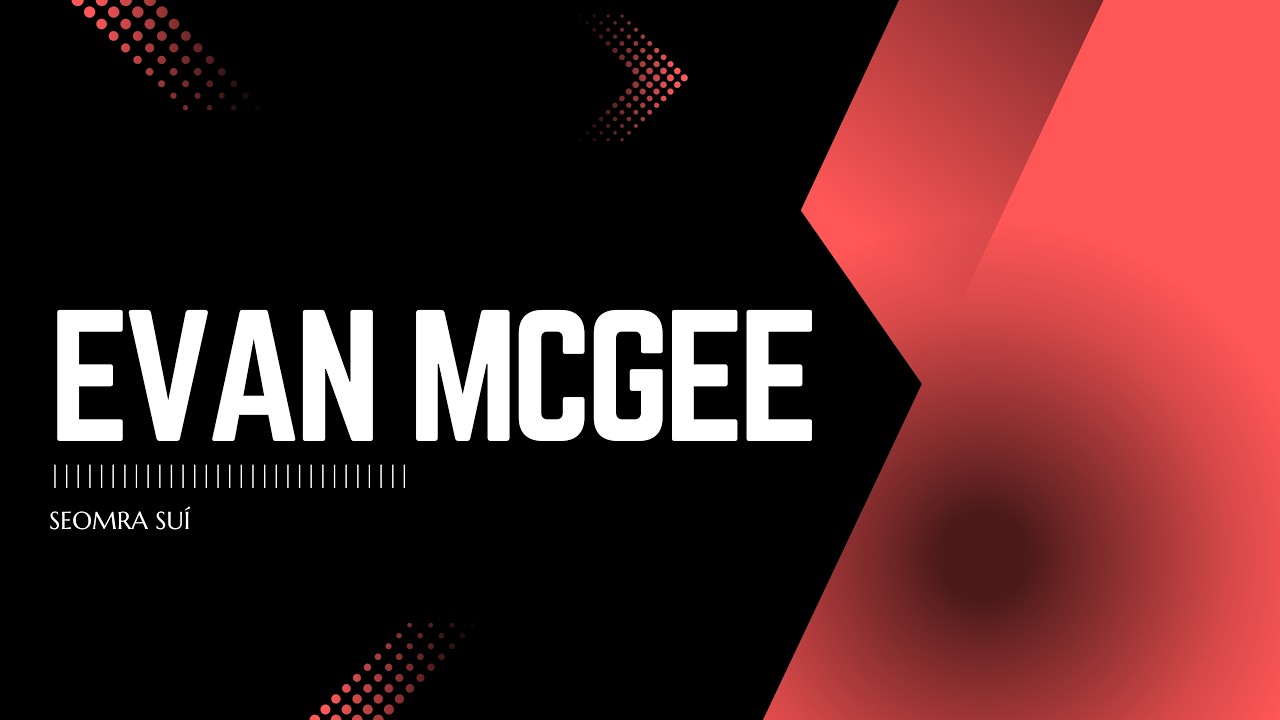 SEOMRA SUÍ | Evan McGee