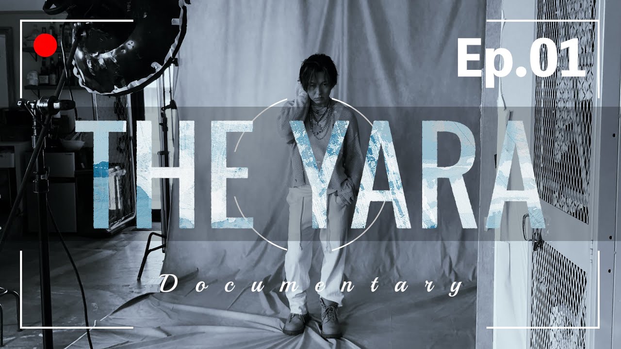 THE YARA -documentary- episode1