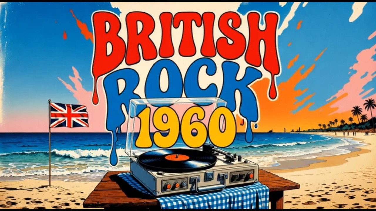 BRITISH ROCK 1960 🎶🇬🇧 | MELODIES THAT STAY IN YOUR HEAD ALL DAY 🎧 2026