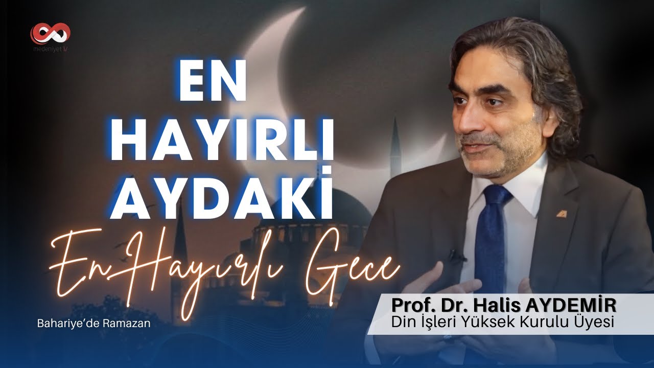 En Hayırlı Aydaki En Hayırlı Gece | 26.03.2025 |  Bahariye'de Ramazan