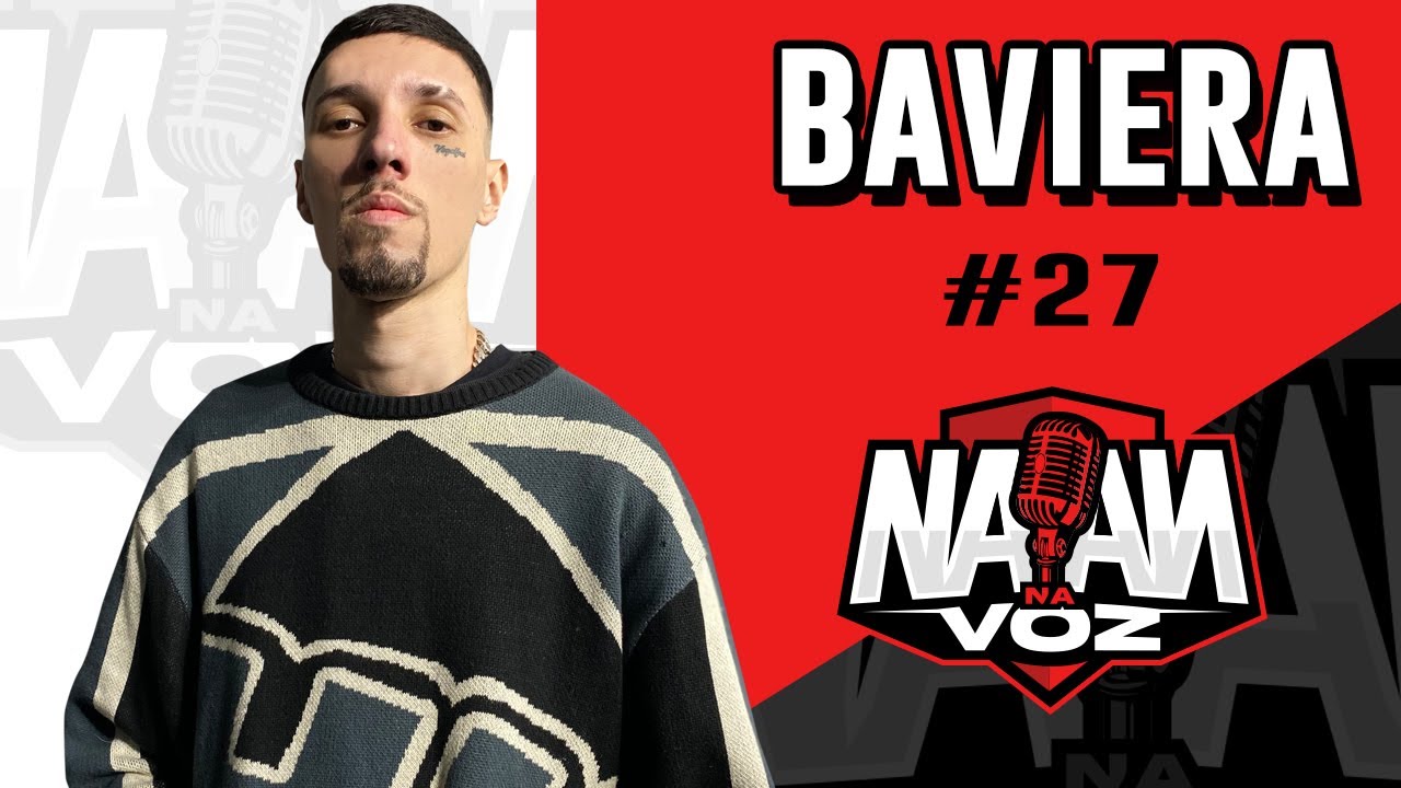 BAVIERA - NAAN NA VOZ Podcast #027
