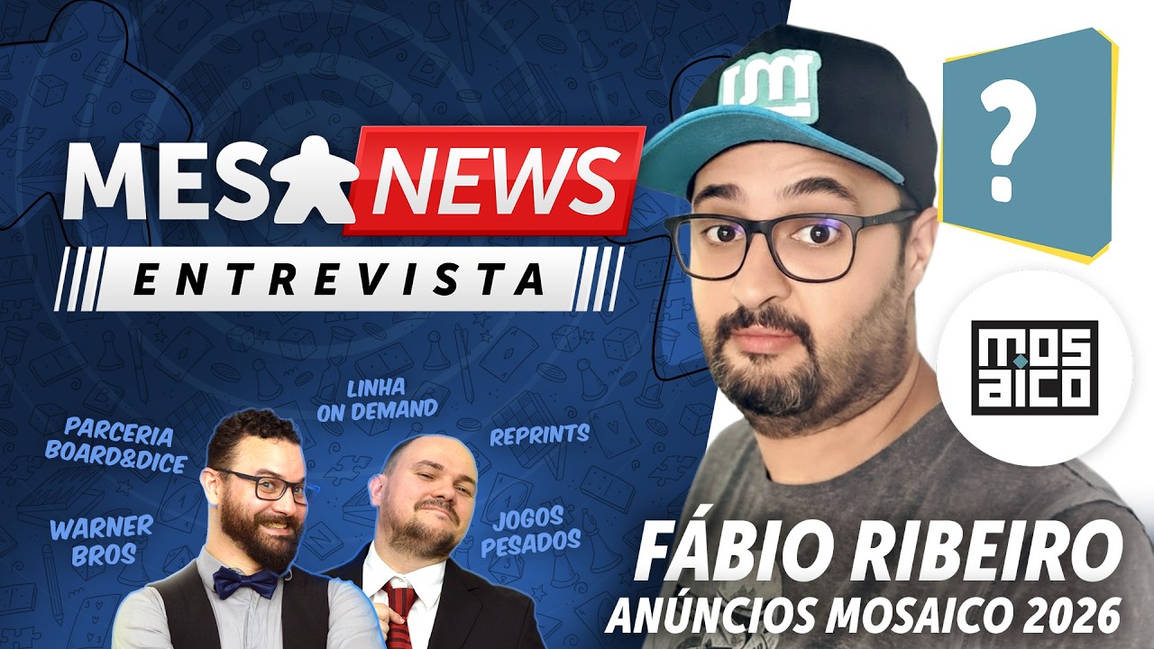 Mesa News #75 - Lançamentos Mosaico Jogos 2026 | Entrevista