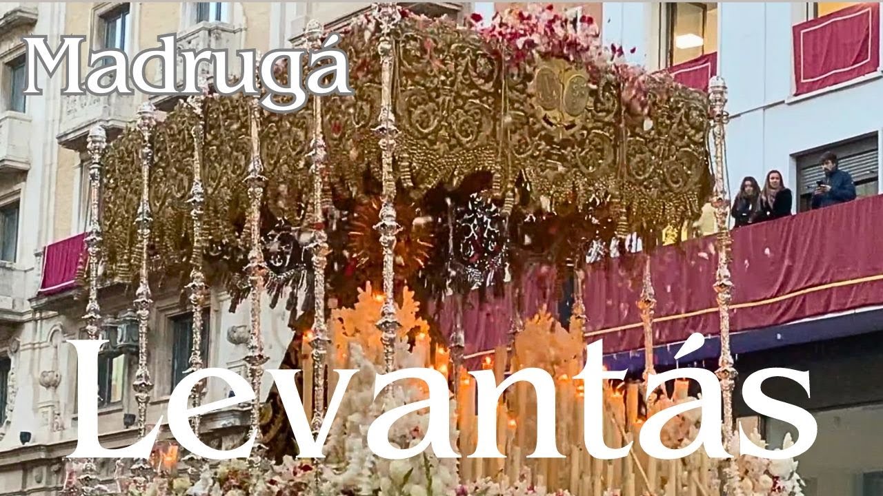 LEVANTÁS Semana Santa Sevilla (MADRUGÁ)