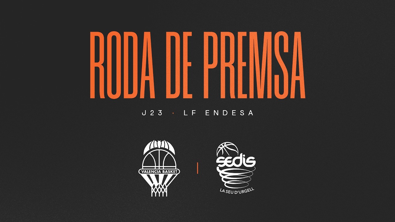 🔴 Rueda de prensa post J23 LF Endesa vs Cadí La Seu | Valencia Basket
