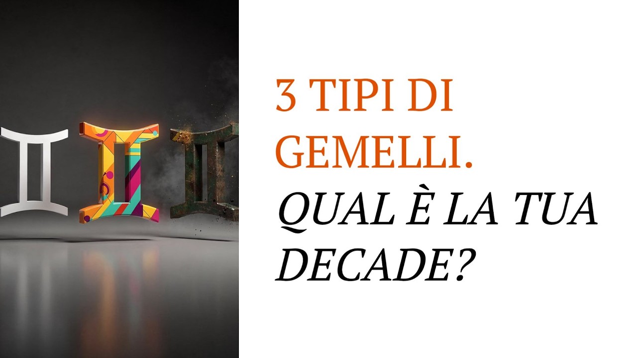 GEMELLI ♊ Carattere, Psicologia e 3 Decadi
